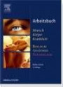 Arbeitsbuch zu Mensch Körper Krankheit & Biologie Anatomie Physiologie: Biologie, Anatomie, Physiologie