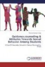 Guidance, counseling & Attitudes Towards Sexual Behavior Among Students: A Case Of Secondary Schools In Nakuru Municipality, Kenya