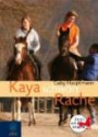 Kaya schwört Rache: Kaya - frei und stark, Bd. 8: Kaya - frei und stark 8
