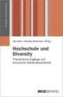 Hochschule und Diversity Theoretische Zugänge und empirische Bestandsaufnahme