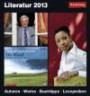 Literatur 2013: Harenberg Tageskalender. Autoren. Werke. Buchtipps. Leseproben