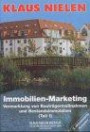 Immobilien-Marketing "Vermarktung von Bauträgermaßnahmen und Bestandsimmobilien (Teil 1)