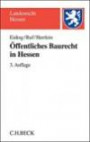 Öffentliches Baurecht in Hessen: für Architekten, Bauingenieure und Juristen