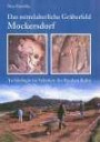 Das mittelalterliche Gräberfeld Mockersdorf: Archäologie im Schatten des Rauhen Kulm (Otnant Schriften 5 - Archäologie zur Siedlungsgeschichte, Band 3)