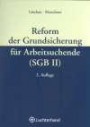 Reform der Grundsicherung für Arbeitsuchende (SGB II)