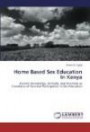 Home Based Sex Education In Kenya: Parents' Knowledge, Attitude, and Intention as Correlates of Parental Participation in Sex Education