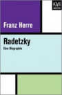 Radetzky: Eine Biographie