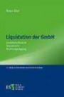 Liquidation der GmbH: Gesellschaftsrecht - Steuerrecht - Rechnungslegung