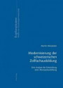 Modernisierung der schweizerischen Zollfachausbildung: Eine Analyse der Entwicklung einer Monopolausbildung (Explorationen, Band 61)