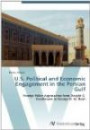 U.S. Political and Economic Engagement in the Persian Gulf: Foreign Policy Approaches from Dwight D. Eisenhower to George H. W. Bush