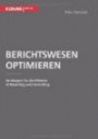 Berichtswesen optimieren: So Steigern Sie Die Effizienz In Reporting Und Controlling