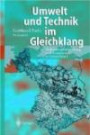 Umwelt und Technik im Gleichklang?: Technikfolgenforschung und Systemanalyse in Deutschland