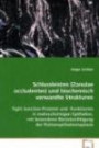 Schlussleisten (Zonulae occludentes)und biochemisch verwandte Strukturen: Tight Junction-Proteine und -Funktionen in mehrschichtigen Epithelien, mit ... Berücksichtigung der Plattenepithelmetaplasie