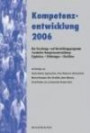 Kompetenzentwicklung 2006: Das Forschungs- und Entwicklungsprogramm "Lernkultur Kompetenzentwicklung". Ergebnisse - Erfahrungen - Einsichten
