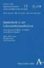 Gentechnik in der Lebensmittelproduktion: Naturwissenschaftliche, rechtliche und ethische Aspekte