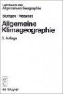 Lehrbuch der Allgemeinen Geographie, Bd.2, Allgemeine Klimageographie