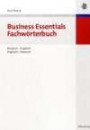 Business Essentials: Fachwörterbuch Deutsch-Englisch Englisch-Deutsch