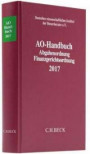 AO-Handbuch 2017: Abgabenordnung, Finanzgerichtsordnung - Rechtsstand: voraussichtlich 1. Januar 2017 (Schriften des Deutschen wissenschaftlichen Steuerinstituts der Steuerberater e.V.)