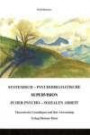 Systemisch-psychodramatische Supervision in der psycho-sozialen Arbeit: Theoretische Grundlagen und ihre Anwendung