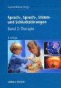 Sprach-, Sprech-, Stimm- und Schluckstörungen, 3 Bde., Bd.2, Therapie