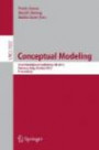 Conceptual Modeling: 31st International Conference on Conceptual Modeling, Florence, Italy, October 15-18, 2012, Proceeding (Lecture Notes in Computer ... Applications, incl. Internet/Web, and HCI)