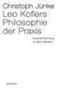 Leo Koflers Philosophie der Praxis (laika theorie)