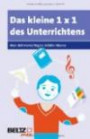 Das kleine 1×1 des Unterrichtens (Beltz Pocket)