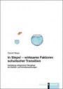 In Steps! - wirksame Faktoren schulischer Transition. Gestaltung erfolgreicher Übergänge bei Gefühls- und Verhaltensstörungen (Klinkhardt forschung)