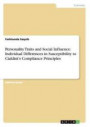Personality Traits and Social Influence: Individual Differences in Susceptibility to Cialdini's Compliance Principles