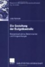 Die Gestaltung der Budgetkontrolle: Bestandsaufnahme, Determinanten und Erfolgswirkungen (Research in Management Accounting & Control) (German ... (Research in Management Accounting & Control)