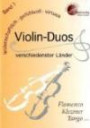 Violin-Duos verschiedenster Länder" 1: Schwierigkeitsgrad: leicht bis mittel