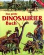 Das große Dinosaurier-Buch
