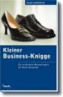 Kleiner Business-Knigge: Die wichtigsten Benimmregeln für Beruf und privat