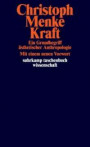 Kraft: Ein Grundbegriff ästhetischer Anthropologie (suhrkamp taschenbuch wissenschaft)