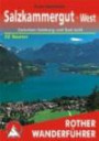 Rother Wanderführer Salzkammergut West: Zwischen Salzburg und Bad Ischl. 52 Touren. im Maßstab 1 : 50.000, eine Übersichtskarte