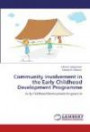 Community involvement in the Early Childhood Development Programme: Early Childhood Development Programme