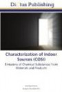 Characterization of Indoor Sources (COSI): Emissions of Chemical Substances from Materials and Products