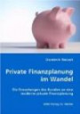 Private Finanzplanung im Wandel: Die Erwartungen des Kunden an eine moderne private Finanzplanung