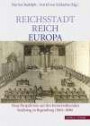 Stadt, Reich, Europa. Multiple Perspektiven auf den Immerwährenden Reichstag zu Regensburg