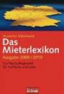 Das Mieterlexikon - Ausgabe 2009/2010: Das Nachschlagewerk für Fachleute und Laien