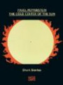 Pavel Pepperstein. The Cold Center of the Sun: Short Stories