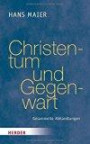 Christentum und Gegenwart: Gesammelte Abhandlungen