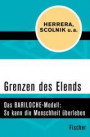 Grenzen des Elends: Das BARILOCHE-Modell: So kann die Menschheit überleben