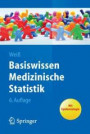 Basiswissen Medizinische Statistik (Springer-Lehrbuch)