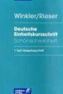 Deutsche Einheitskurzschrift. Schönschreibheft zum 1. Teil und zum Kurzen Lehrgang: Auf das Lehr- und Übungsbuch und auf den Kurzen Lehrgang abgestimmt