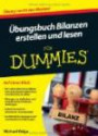 Übungsbuch Bilanzen erstellen und lesen für Dummies (Fur Dummies)