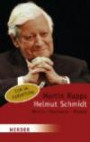 Helmut Schmidt: Mensch-Staatsmann-Moralist