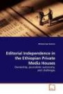 Editorial Independence in the Ethiopian Private Media Houses: Ownership, journalistic autonomy, and challenges