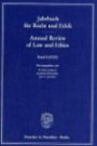 Jahrbuch für Recht und Ethik / Annual Review of Law and Ethics. Bd. 8 (2000). Themenschwerpunkt: Die Entstehung und Entwicklung der ... (Jahrbuch für Recht und Ethik; JRE 8)