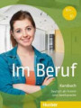 Im Beruf: Deutsch als Fremd- und Zweitsprache / Kursbuch